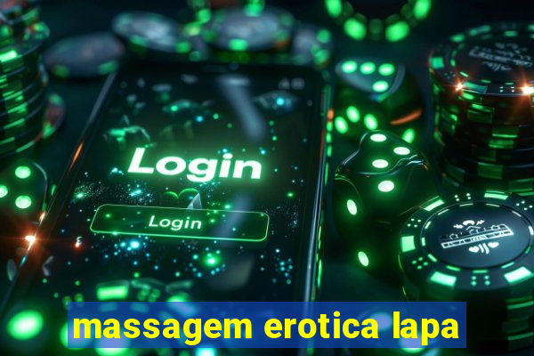 massagem erotica lapa